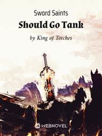 Read <b>Sword Saints Should Go Tank</b> SSSGT Chapter 107: I want to <b>regret it, I look forward</b> to it. . Sword saints should go tank